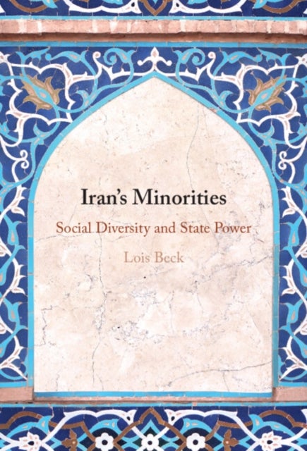 Iran's Minorities - Social Diversity and State Power