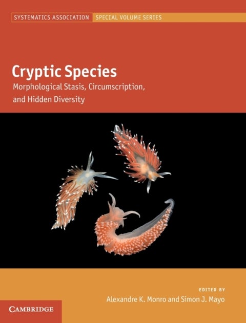 Cryptic Species - Morphological Stasis, Circumscription, and Hidden Diversity