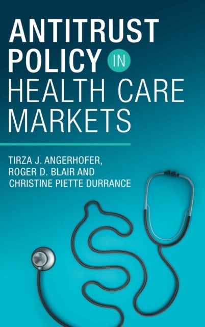Antitrust Policy in Health Care Markets
