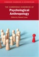 The Cambridge Handbook of Psychological Anthropology