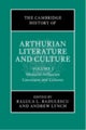 The Cambridge History of Arthurian Literature and Culture: Volume 1