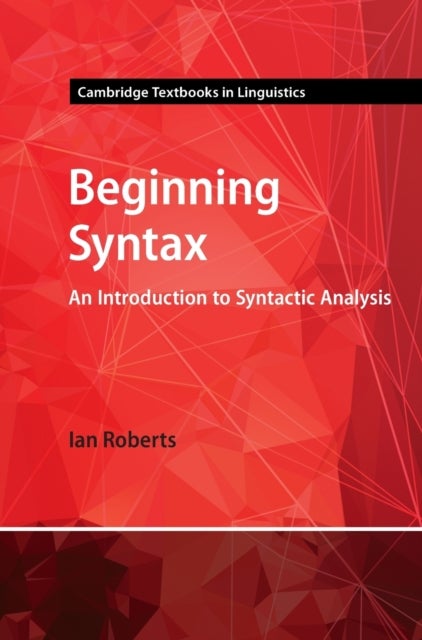 Beginning Syntax - An Introduction to Syntactic Analysis