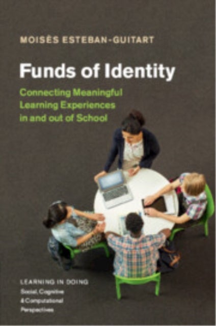 Funds of Identity - Connecting Meaningful Learning Experiences in and out of School