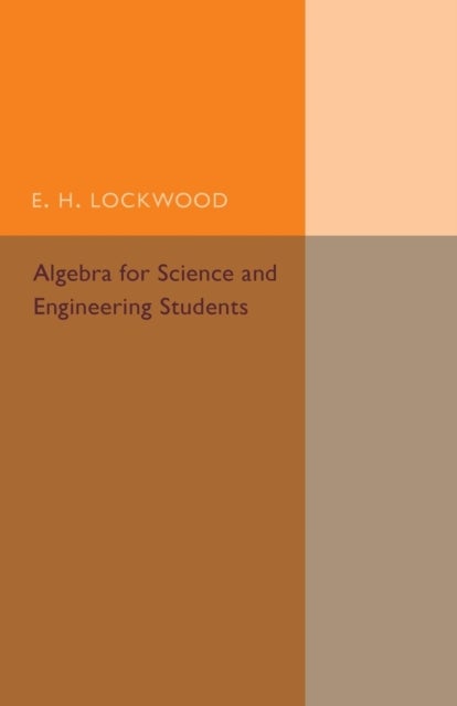 Algebra for Science and Engineering Students