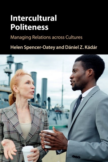 Intercultural Politeness - Managing Relations across Cultures