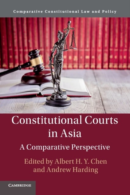 Constitutional Courts in Asia - A Comparative Perspective