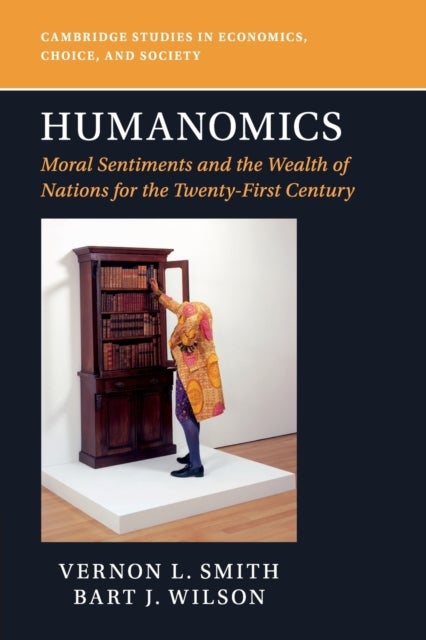Humanomics - Moral Sentiments and the Wealth of Nations for the Twenty-First Century