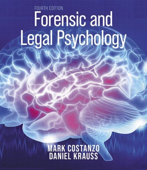 Forensic and Legal Psychology - Psychological Science Applied to Law