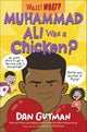 Muhammad Ali Was a Chicken?