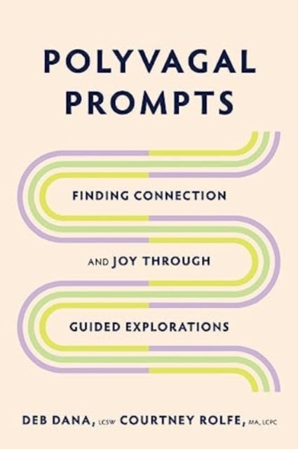 Polyvagal Prompts - Finding Connection and Joy through Guided Explorations