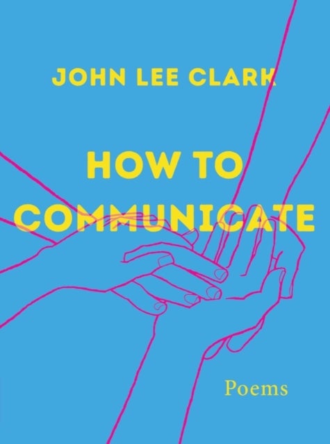 How to Communicate - Poems