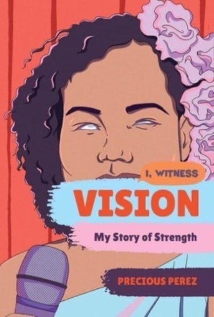 Vision - My Story of Strength - My Story of Strength