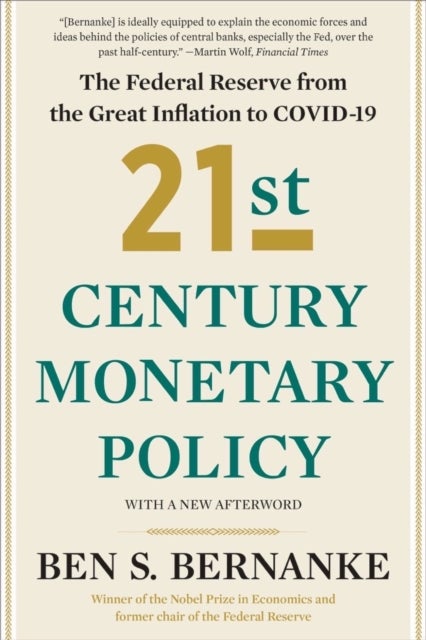 21st Century Monetary Policy - The Federal Reserve from the Great Inflation to COVID-19