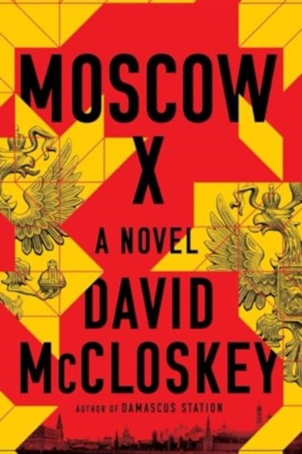 Moscow X - A Novel