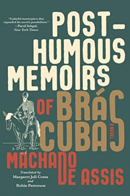 Posthumous Memoirs of Bras Cubas - A Novel