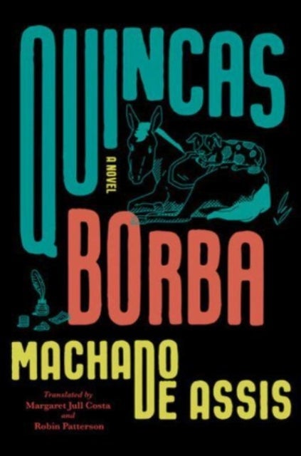Quincas Borba - A Novel