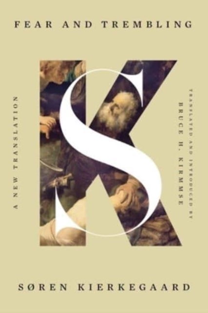 Fear and Trembling - A New Translation