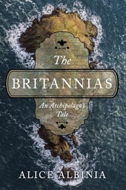 The Britannias - An Archipelago's Tale - An Archipelago's Tale