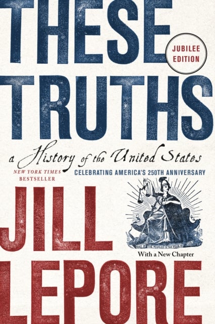 These Truths - A History of the United States