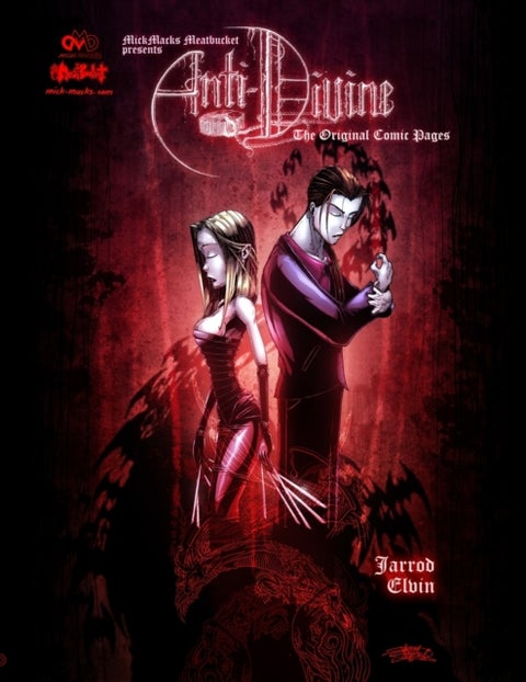 MickMacks Meatbucket presents - Anti-Divine: The Original Comic Pages