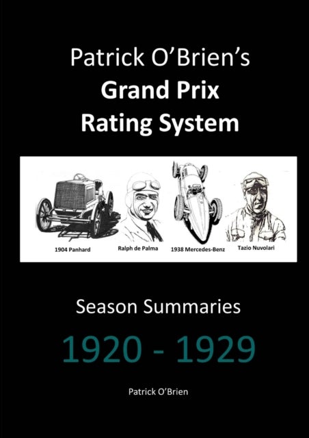 Patrick O'brien's Grand Prix Rating System: Season Summaries 1920-1929