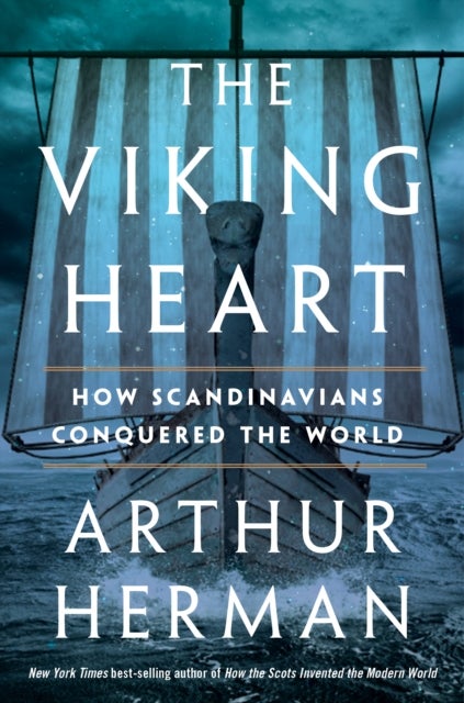 Viking Heart - How Scandinavians Conquered the World