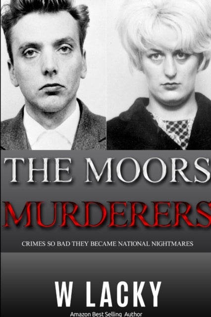 Serial Killers - Ian Brady & Myra Hindley