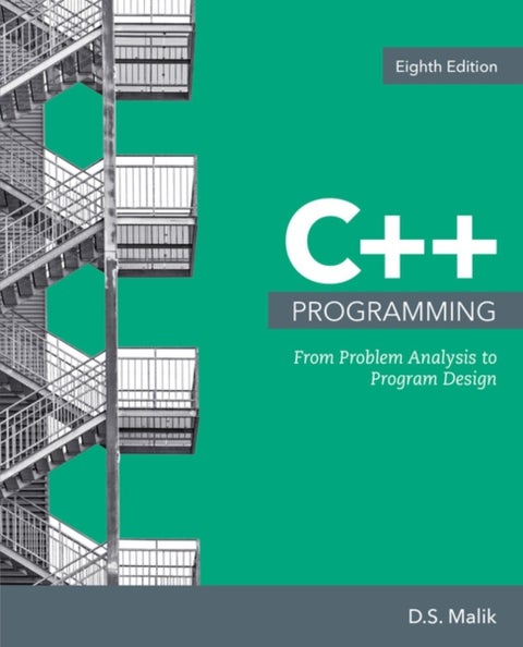 C++ Programming - From Problem Analysis to Program Design