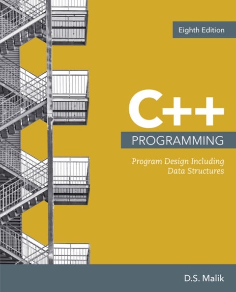 C++ Programming - Program Design Including Data Structures