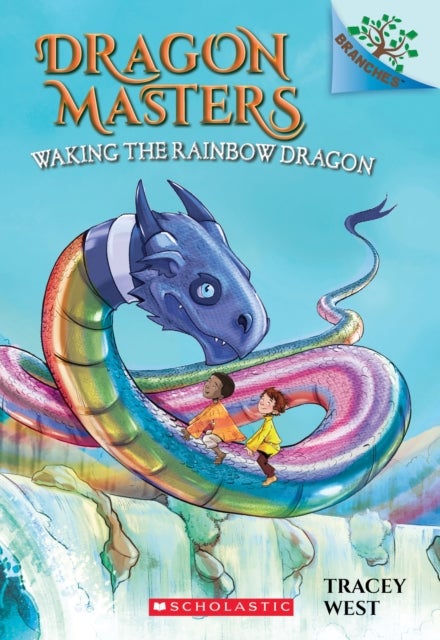 Waking the Rainbow Dragon: A Branches Book (Dragon Masters #10) - Dragon Masters #10