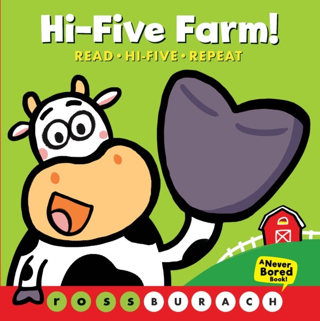 Hi-Five Farm! (A Never Bored Book!) - (A Never Bored Book)