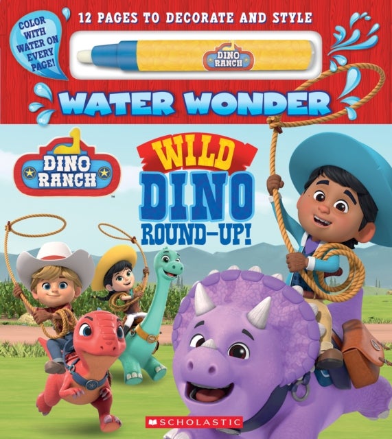 Dino Ranch: Wild Dino Round-Up! (Water Wonder Stor