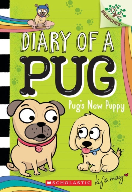 Pug's New Puppy: A Branches Book (Diary of a Pug #8) - A Branches Book