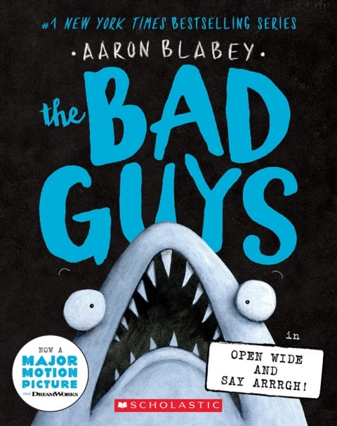 The Bad Guys in Open Wide and Say Arrrgh! (The Bad Guys #15) - The Bad Guys #15