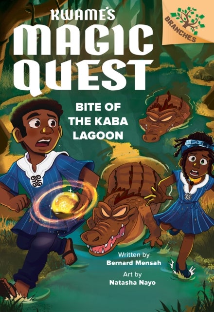Bite of the Kaba Lagoon: A Branches Book (Kwame's Magic Quest #3)