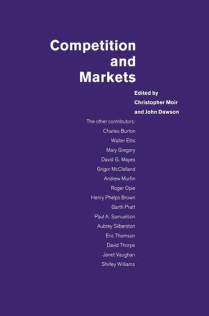 Competition and Markets - Essays in Honour of Margaret Hall