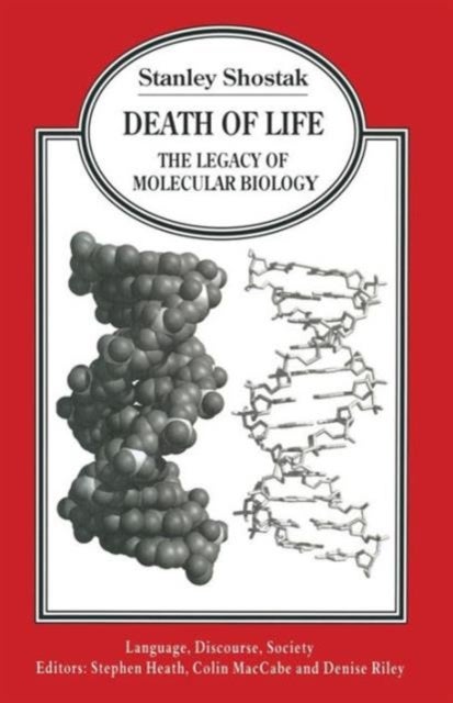 Death of Life - The Legacy of Molecular Biology