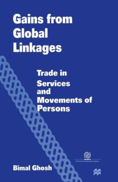 Gains from Global Linkages - Trade in Services and Movements of Persons