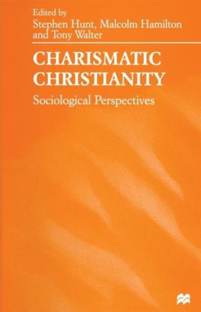 Charismatic Christianity - Sociological Perspectives