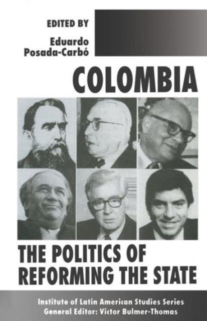 Colombia - The Politics of Reforming the State