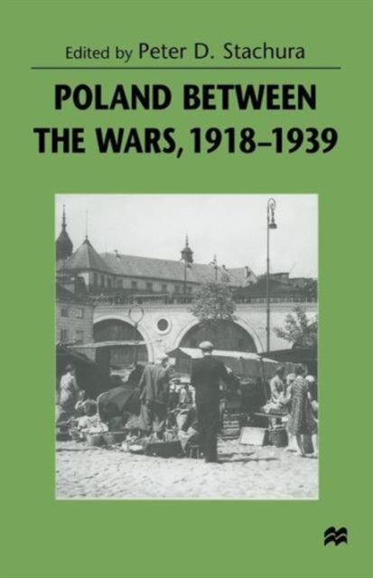 Poland between the Wars, 1918–1939