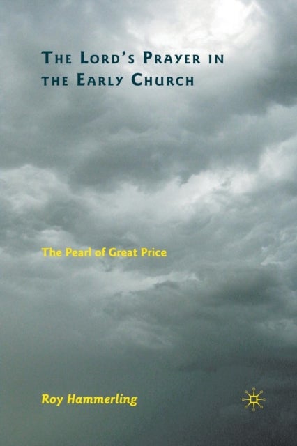The Lord’s Prayer in the Early Church - The Pearl of Great Price