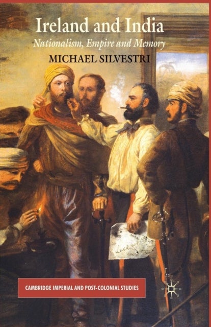 Ireland and India - Nationalism, Empire and Memory