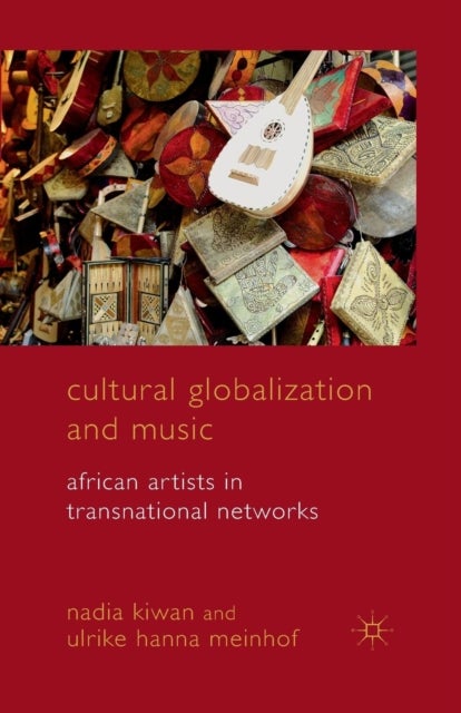 Cultural Globalization and Music - African Artists in Transnational Networks