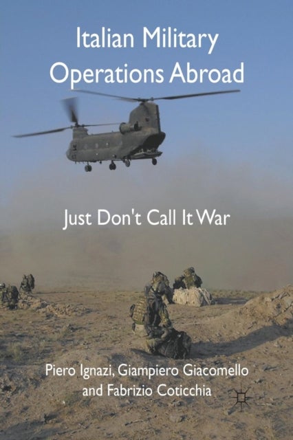 Italian Military Operations Abroad - Just Don't Call it War