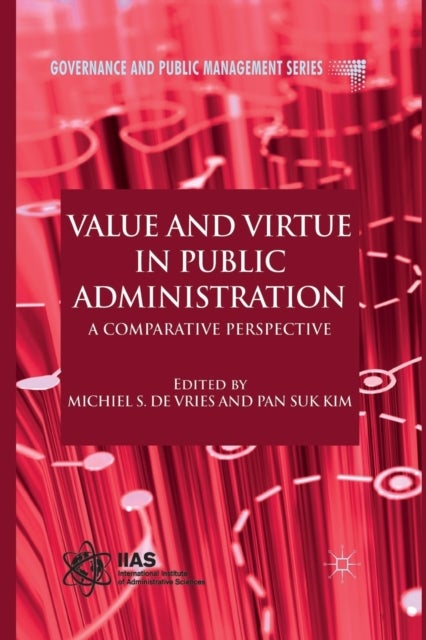 Value and Virtue in Public Administration - A Comparative Perspective