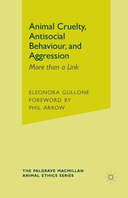 Animal Cruelty, Antisocial Behaviour, and Aggression - More than a Link
