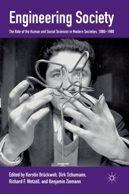 Engineering Society - The Role of the Human and Social Sciences in Modern Societies, 1880-1980