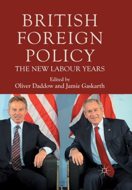 British Foreign Policy - The New Labour Years