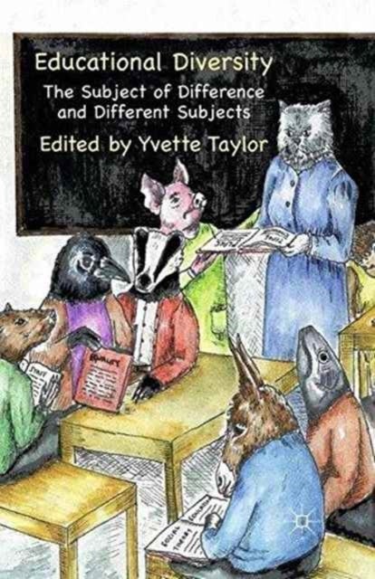 Educational Diversity - The Subject of Difference and Different Subjects
